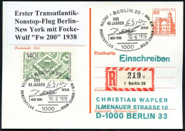 1000 BERLIN 20/ ERSTER NONSTOPFLUG BERLIN-STAAKEN - NEW YORK 1978 (10.8.) SSt = Focke-Wulff "Condor" + RZ: 1 Berlin 20/g - Autres (Air)