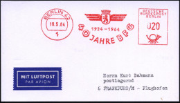 1 BERLIN 42/ ..40 JAHRE BFG 1964 (19.5.) Jubil.-AFS Francotyp 020 Pf. = B Erliner Flughafen-Gesellschaft (Logo), Inl.-Fl - Autres (Air)