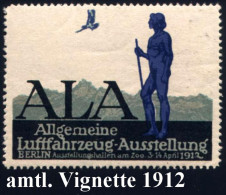 Berlin 1912 A L A / Allgemeine Luftfahrzeug-Ausstellung (am Zoo) Amtl., Gez. Ausstellungs-Vignette (blau/ Grün/ Schw.) O - Flugzeuge