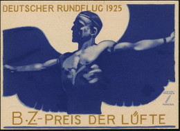 Berlin 1925 (Juni) Seltene Color-Reklame-Ak.: DEUTSCHER RUNDFLUG/B-Z-PREIS DER LÜFTE (= Ikarus) Sign. Ludw. Hohlwein! (m - Aviones
