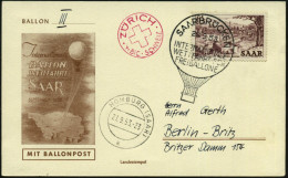 SAARLAND 1953 (20.9.) SSt.: SAARBRÜCKEN/INTERNAT./WETTFAHRT FÜR/FREIBALLONE IN Ballon-Form + Roter Ballon-HdN: ZÜRICH/HB - Airships