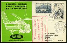 FRANKREICH 1957 (3.3.) Helikopter-SU: PREMIERE LIAISON/ PARIS - BRUXELLES (SABENA) Rs. Helikopter-AS, 1K: PARIS AVIATION - Hélicoptères