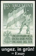 ARGENTINIEN 1954 (Jan.) 1,45 P. "50 Jahre Post-Funkstation Süd-Orkney-Inseln",  U N G E Z.   E S S A Y  In  G R ü N (Fla - Otros