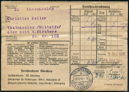 THALMÄSSING/ A/ über/ ROTH (b NÜRNBERG) 1938 (23.12.) 2K-Steg = PSt.I Auf Portofreiem Dienst-Bf.: Fernsprechrechnung + I - Other