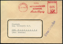 (10b) LEIPZIG N22/ MITTELDEUTSCHER/ RUNDFUNK/ Sender Leipzig 1952 (2.8.) AFS Francotyp + Rs. Abs.-Vordruck (zweifarbig,  - Otros