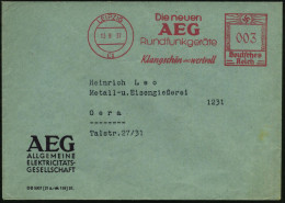 LEIPZIG/ C1/ Die Neuen/ AEG/ Rundfunkgeräte/ Klangschön U.wertvoll 1937 (13.9.) AFS Francotyp Klar Auf AEG-Firmen-Bf. (D - Other