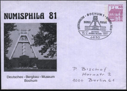 4630 BOCHUM 1/ NUMIS PHILA/ DEUTSCHES/ BERGBAU-MUSEUM 1981 (15.2.) SSt = Museums-Schacht M. Förderturm Klar Auf Motivgl. - Other & Unclassified