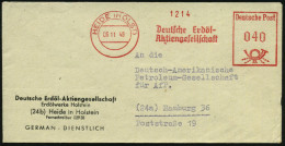 HEIDE (HOLST)/ Deutsche Erdöl-/ AG 1948 (6.11.) AFS Francotyp , Klar Gest., Kleiner Firmen-Bf.: ..Erdölwerk Holstein = F - Oil
