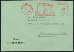 (23) LINGEN (EMS)/ ..Stadt Des Erdöls/ U.der Großviehmärkte 1954 (21.10.) AFS = Bohrtürme (u. Rathaus) Kommunalbf. (E-23 - Aardolie