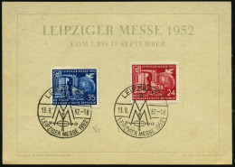 LEIPZIG C 1/ A/ MM/ LEIPZIGER MESSE 1952 (13.9.) SSt 2x Auf Kompl. Satz Leipz. Messe (Mi.315/16) Rs. Auf Bedarfs-Messe-S - Autres