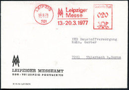 701 LEIPZIG/ MM/ Leipz./ Messe/ 13.-20.3. 1977 (28.9.) AFS Francotyp (Messe-Monogr.) Klar Klar Auf Motivgl. Messeamts-Bf - Autres