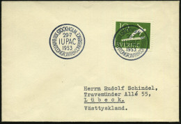 SCHWEDEN 1953 (29.7.) SSt: STOCKHOLM/I U P A C/XIII Th CONGR. XVII Th CONFERENCE = Int. Chemie-Verband, Klar Gest. Ausl. - Autres & Non Classés