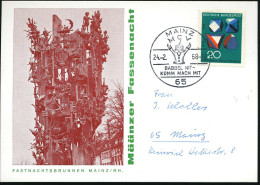 65 MAINZ/ MCV/ BABBEL NIT-/ KOMM MACH MIT 1968 (24.2.) SSt = Narr , Klar Gest. Color-Sonderkarte Mit Fastnachts-Brunnen, - Carnaval