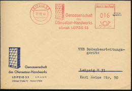 LEIPZIG S3/ Genossenschaft/ Des/ Ofensetzer-Handwerks 1953 (22.10.) AFS = Kachelofen , Dekorativer, Motivgl. Reklame-Bf. - Porcelaine