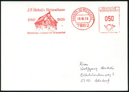 7862 HAUSEN IM WIESENTAL/ J.P.Hebels Heimathaus/ 1760 1826.. 1976 (18.10.) AFS (Hebels Geburtshaus) Auf Kommunal-Kt. (Dü - Escritores