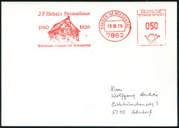 7862 HAUSEN IM WIESENTAL/ J.P.Hebels Heimathaus/ 1760 1826.. 1976 (18.10.) AFS (Hebels Geburtshaus) Auf Kommunal-Kt. (Dü - Writers