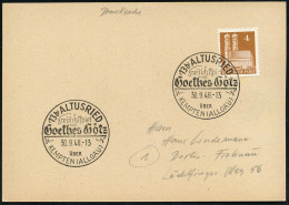 (13b) ALTUSRIED/ über/ KEMPTEN (ALLGÄU)/ Freilichtspiel/ Goethes Götz 1948 (30.9.) Seltener HWSt. Klar Auf Inl.-Karte (B - Ecrivains