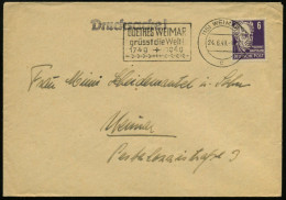 (15) WEIMAR 1/ C/ GOETHES WEIMAR/ Grüsst Die Welt.. 1949 (24.6.) MWSt (Lorbeer) Klar Auf Orts-Bedarfsbf. (Bo.32 A ,nur 1 - Writers