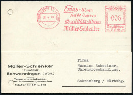 SCHWENNINGEN (NECKAR)/ Emes-Uhren/ Seit 60 Jahren/ ..Müller-Schlenker 1940 (30.4.) Jubil.-AFS , Klar Gest. Firmen-Kt. (R - Horloges