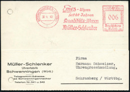 SCHWENNINGEN (NECKAR)/ Emes-Uhren/ Seit 60 Jahren/ ..Müller-Schlenker 1940 (30.4.) Jubil.-AFS , Klar Gest. Firmen-Kt. (R - Clocks