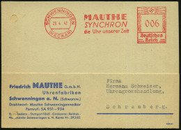 SCHWENNINGEN/ (NECKAR)/ MAUTHE/ SYNCHRON/ D.Uhr Unserer Zeit 1942 (29.4.) AFS Francotyp (Reg. Lochung Geschl.) Firmen-Kt - Uhrmacherei