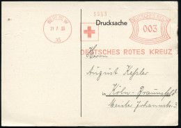 BERKIN W/ 35/ DEUTSCHES ROTES KREUZ 1933 (21.7.) AFS Francotyp (Rotes Kreuz) Auf Spenden-Dank-Kt.: "Brüder In Not" (für  - Croix-Rouge