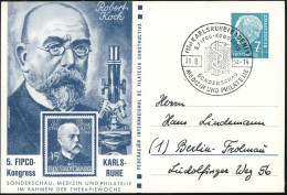 (17a) KARLSRUHE (BADEN)/ 1/ 5.FIPCO-KONGRESS/ ..MEDIZIN U.PHILATELIE 1954 (30.8.) SSt Auf PP 7 Pf. Heuss: Robert Koch, 5 - Medicine