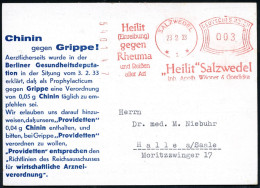 SALZWEDEL/ *1*/ Heilt..gegen/ Rheuma.."Heilit" Salzwedel.. 1933 (23.2.) Seltener AFS "Komusina" Auf Reklame-Kt.: Chinen  - Maladies