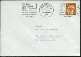 89 AUGSBURG 1/ Mg/ Blut/ Rettet/ Leben!/ Gib Auch Du/ Deine Blutspende/ D.Blutspendedienst/ D.BRK 1971 (13.7.) Band-MWSt - Geneeskunde