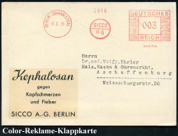 BERLIN-JOHANNISTHAL/ SICCO/ A-G/ MATA 1936 (3.3.) AFS Francotyp Auf Color-Reklame-Ak.: Kephalosan Gegen Kopfschmerzen U. - Apotheek