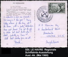 FRANKREICH 1960 (Mai) SSt.: LE HAVRE/ REGIONALE SCHIFFAHRTS-AUSSTELLUNG.. (2 Anker) Klar Gest. Ausl.-Kt. - NAUTISCHE & B - Marítimo