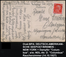 DEUTSCHES REICH 1927 (14.10.) Oval-BPA: DEUTSCH-AMERIKANISCHE-SEEPOST/BREMEN-/NEW-YORK Klar Auf EF 15 Pf. Kant (Mi.391)  - Schiffahrt