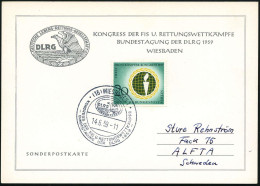 (16) WIESBADEN 1/ DLRG/ KONGRESS DER FIS U.RETTUNGSWETTKÄMPFE/ BUNDESTAGUNG 1959 (14.6.) SSt (Logo) Sonder-Kt.: BUNDESTA - Maritime