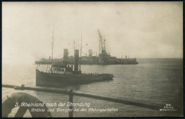 DEUTSCHES REICH 1918 (Apr.) S/w.-Foto-Ak.: S. Rheinland Nach Der Strandung Beim Finnland-Unternehmen = S.M.S. "Rheinland - Marítimo