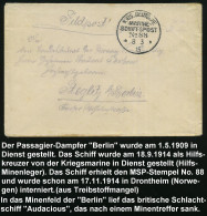 DEUTSCHES REICH 1915 (8.3.) 1K-BPA.: KAIS. DEUTSCHE/MARINE-/SCHIFFSPOST/No.88 = S.M. Hilfskreuzer "Berlin" = Hilfs-Minen - Maritime