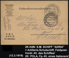 ÖSTERREICH 1915 (12.3.) 2K-BPA: K.u.K. KRIEGS-MARINE/S.M. SCHIFF ADRIA = Artillerie-Schulschiff + 2K: K.u.K. MARINEFELDP - Maritime
