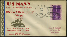 U.S.A. 1940 (15.4.) 1K-BPA (Killer): U.S.S./WAINWRIGHT/FIRST DAY/CANCELLATION = Zerstörer Der Sims-Klasse (DD-419, 1940- - Maritime