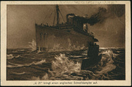 TRAVEMÜNDE/ *1c 1916 (2.3.) 1K-Brücke Auf Monochromer Propaganda-Künstler-Ak.: "U 21" Bringt Engl. Schnelldamper Auf ,Ec - Submarines