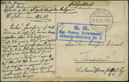 DT.BES.BELGIEN 1915 (20.6.) Blauer Ra.3: S.B./Kgl. Preuss. Unterwasser-/ S C H N E I D E - Abt.No.3 + Deutscher 1K-Steg: - Submarines