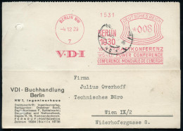 BERLIN NW/ 7/ BERLIN/ VDI/ 1930/ WELTKRAFTKONFERENZ/ WORLD POWER CONFERENCE.. 1929 (4.12.) Sehr Seltener AFS Francotyp + - ONU