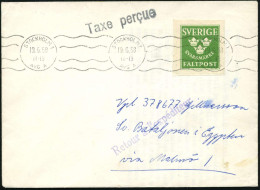 SCHWEDEN /  ÄGYPTEN 1958 (19.6.) Grüne Feldpost-Zulassungmarke "SVARSMÄRKE" + 1L: Taxe Percue (Ma.WellenSt. Stockholm 1) - ONU