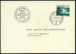 SCHWEIZ 1952 (9.9.) Amtl. 8eck-HdN: BERNE/100 JAHRE/ELEKTRISCHES NACHRICHTENWESEN IN DER SCHWEIZ + 1K: AUTO-PA Nr.3, Gla - UPU (Union Postale Universelle)