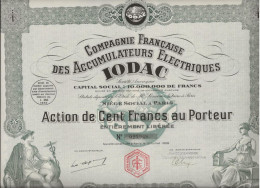 COMPAGNIE FRANCAISE DES ACCUMULATEURS ELECTRIQUES  - IODAC -ACTION ILLUSTREE DE 100 FRS ANNEE 1928 - Electricity & Gas