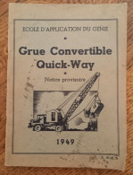 Angers 1951 - Notice Provisoire, Grue Convertible Quick-Way - Ecole D'Application Du Génie - E.B.6.5 - Andere & Zonder Classificatie