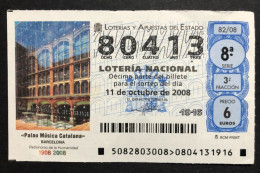 SUB 115 AM, 1 Lottery Ticket, Spain, "Lotería Nacional" 82/08, «Palau Música Catalana»,«Music», «Architecture», 2008 - Billets De Loterie