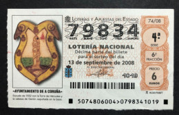 SUB 115 AM, 1 Lottery Ticket, Spain, "Lotería Nacional" 74/08, « AYUNTAMIENTO DE A CORUÑA », « Coats Of Arms », 2008 - Billets De Loterie