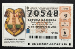 SUB 115 AM, 1 Lottery Ticket, Spain, "Lotería Nacional" 74/08, « AYUNTAMIENTO DE A CORUÑA », « Coats Of Arms », 2008 - Billets De Loterie