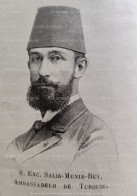 1896 TURQUIE - SON EXCELLENCE SALIK MUNIR BEY - AMBASSADEUR DE TURQUIE - 1850 - 1899