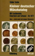 BATTENBERG Günter SCHÖN 1984 - Kleiner Deutscher Münzkatalog Ab 1871 Mit Liechtenstein, Österreich Und Schweiz - Livres & Logiciels