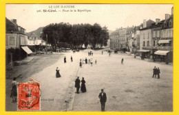 CPA SAINT CERE PLACE DE LA REPUBLIQUE  1912 - Grand Café - Café Du Tramway - Saint-Céré